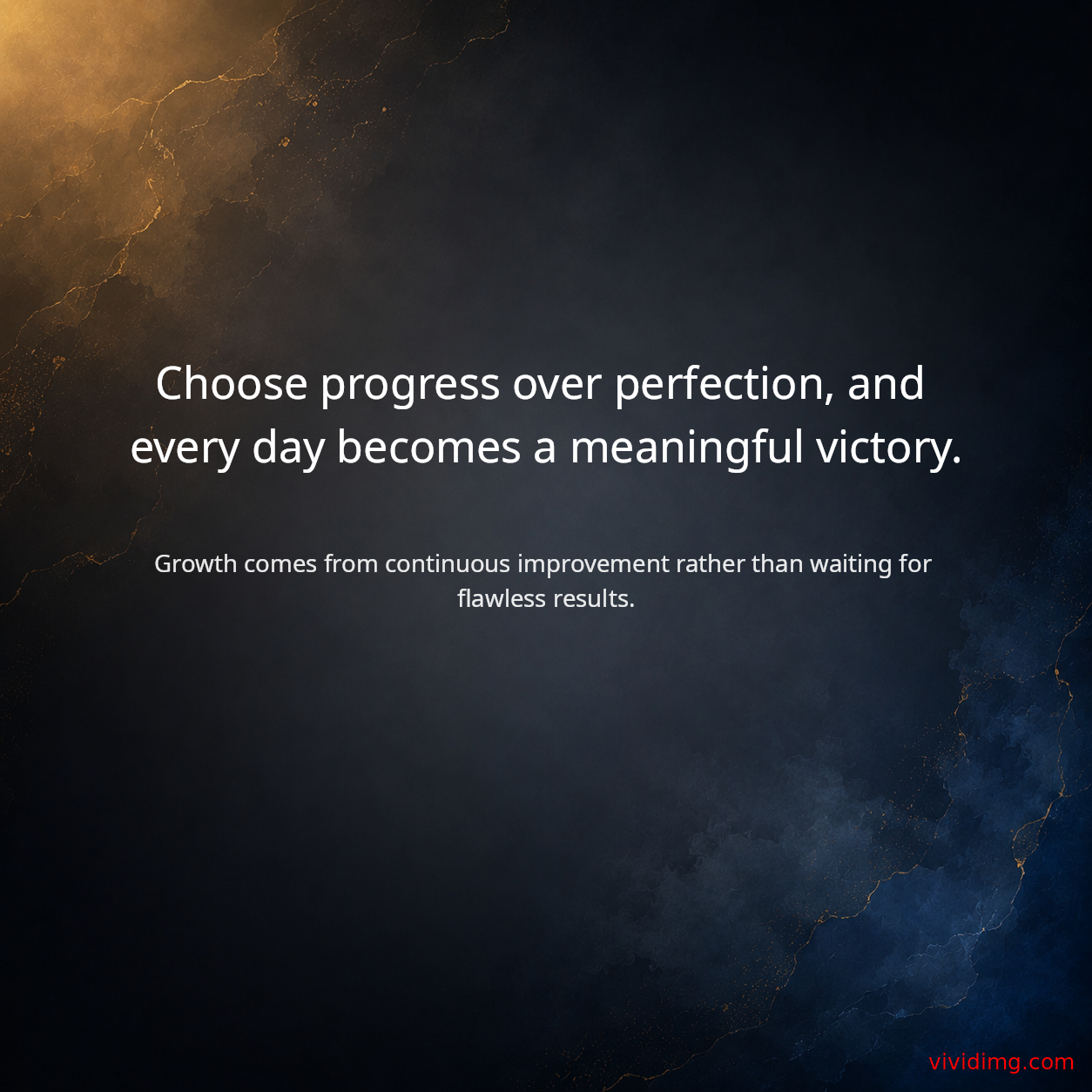 Choose progress over perfection, and every day becomes a meaningful victory.