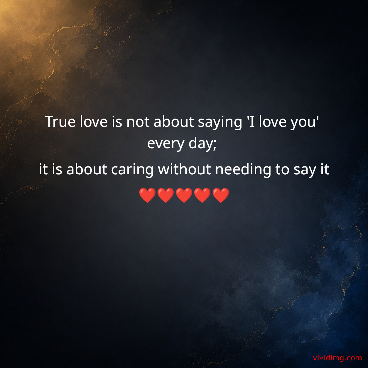 True love is not about saying 'I love you' every day; it is about caring without needing to say it❤️❤️❤️❤️❤️